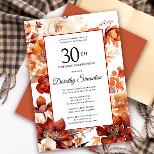 Terracotta Orange Fall Flowers 30th Birthday Invitation