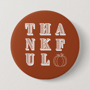 Terracotta Thanksgiving Thankful 7.5 Cm Round Badge