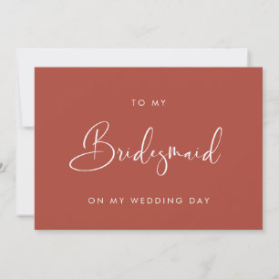 Terracotta To my Bridesmaid wedding day card