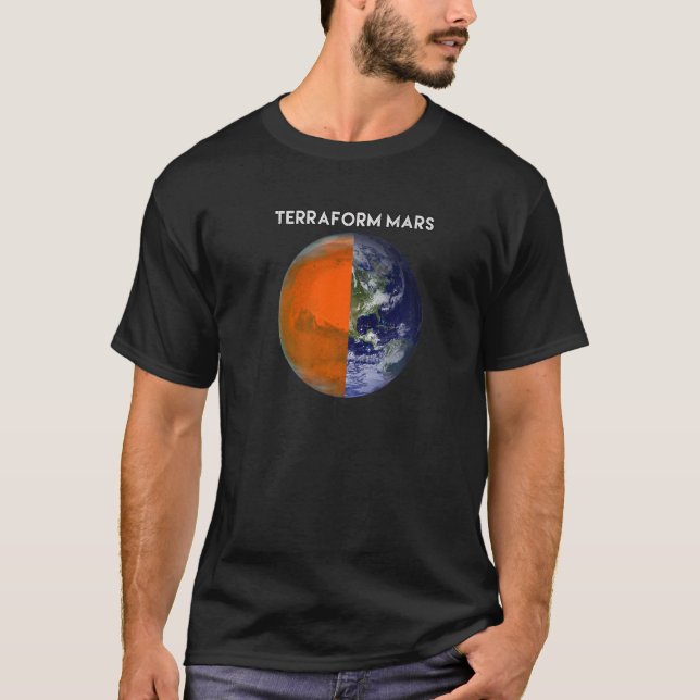 TERRAFORM MARS For Human Migration Funny Witty Occ T-Shirt (Front)