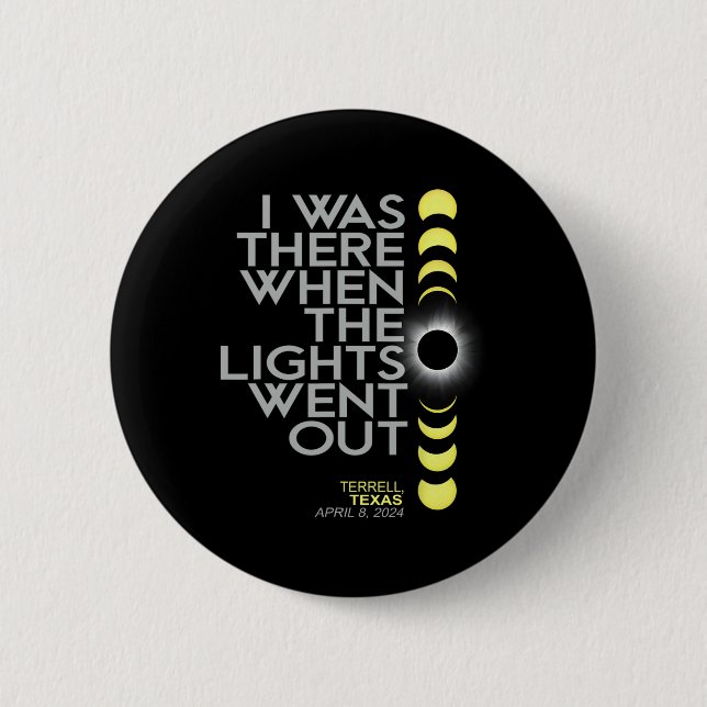 Terrell Texas Total Solar Eclipse 2024  6 Cm Round Badge (Front)