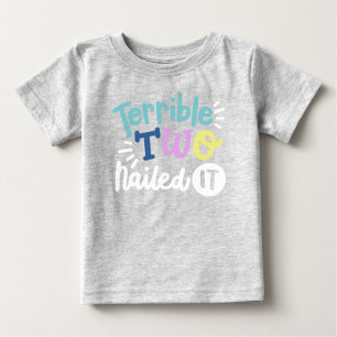 Terrible Two Baby T-Shirt