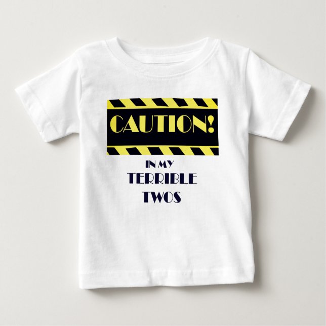 Terrible Twos Funny Caution Tape Yellow And Black Baby T-Shirt (Front)