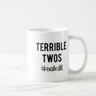 Terrible Twos_ Nailed It Funny Toddlers 2 Year Old Coffee Mug