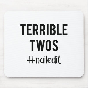 Terrible Twos_ Nailed It Funny Toddlers 2 Year Old Mouse Pad