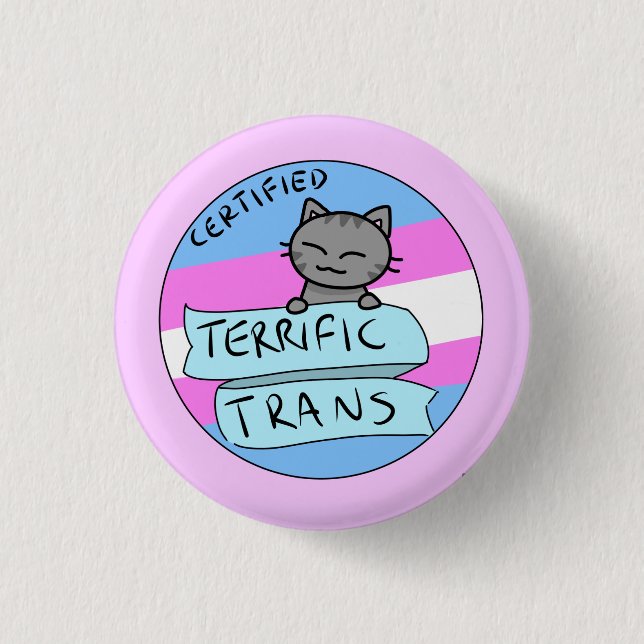 Terrific Trans 3 Cm Round Badge (Front)