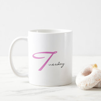 Terrific Tuesday Positive Vibes Only Simple Modern Coffee Mug