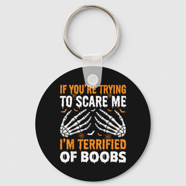 Terrified of Funny Halloween Skeleton Men Key Ring (Front)