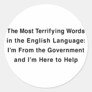 Terrifying Government Classic Round Sticker