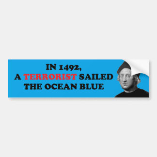 Terrorist Sailed The Ocean Blue Bumper Sticker