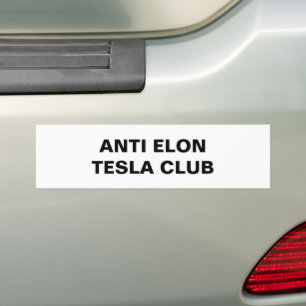 Tesla - ANTI ELON TESLA CLUB Bumper Sticker