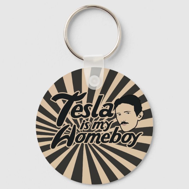 Tesla is my Homeboy Key Ring (Front)