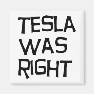 Tesla was right magnet