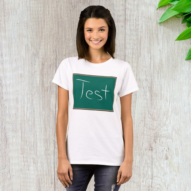 Test Chalkboard School Classroom  T-Shirt (Creator Uploaded)