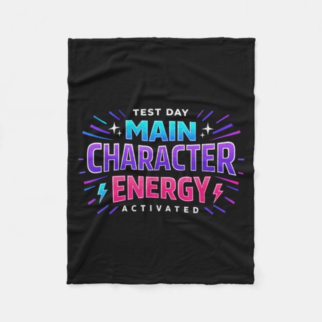Test Day Main Character Energy Motivational Fleece Blanket (Front)