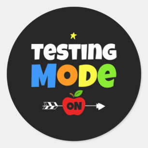 Test Day Mode On Teacher Testing Ideas School Classic Round Sticker