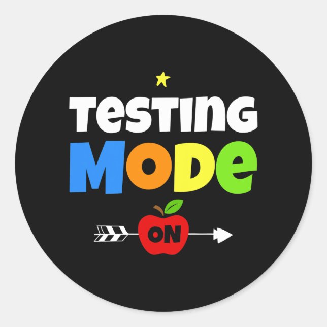Test Day Mode On Teacher Testing Ideas School  Classic Round Sticker (Front)