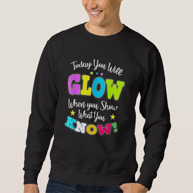 Test Day Mode On Teacher Testing Ideas School Sweatshirt (Front)