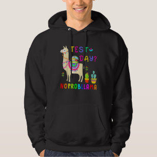 Test Day No Prob-Llama Llama Teacher Testing Day 2 Hoodie