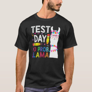 Test Day No Prob-Llama Llama Teacher Testing Day M T-Shirt