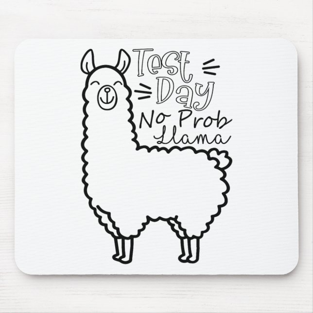 Test Day No Prob-llama Llama Teacher Testing Day  Mouse Pad (Front)