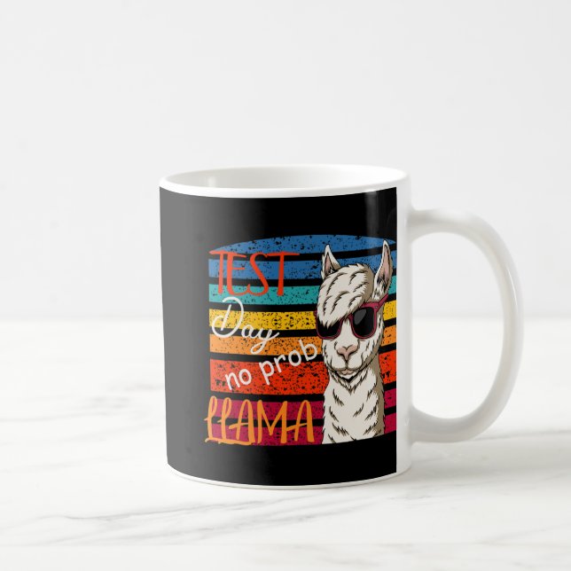 Test Day No Prob Llama Teacher Professor Joke  Coffee Mug (Right)