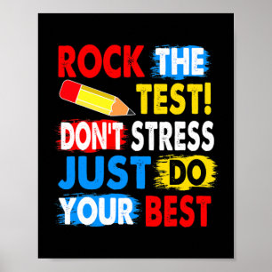 Test Day Rock The Test Do Not Stress Teacher Poster