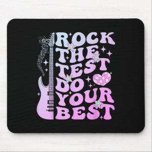 Test Day Rock The Test Do Your Best Testing Day Te Mouse Pad