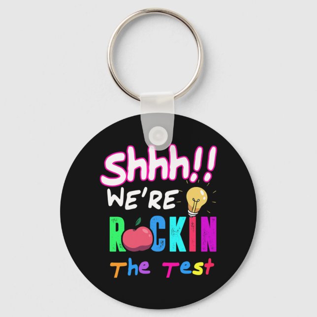 Test Day Rock The Test Rainbow Teacher Student  Key Ring (Front)