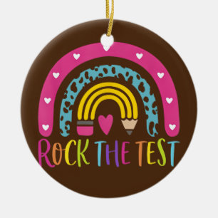 Test Day Rock The Test Teacher Testing Day Ceramic Ornament