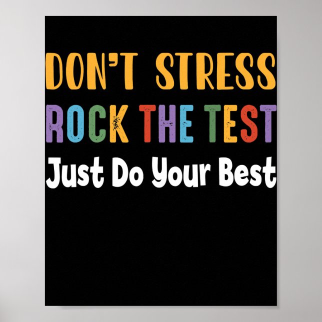 Test Day Rock The Test Teacher Testing Day Poster (Front)