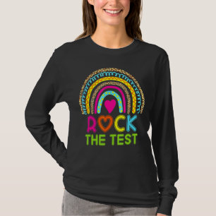 Test Day Rock The Test Teacher Testing Day Rainbow T-Shirt