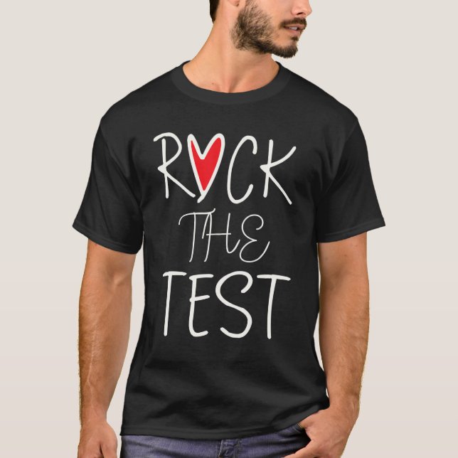 Test Day Rock The Test Teacher Testing Day Rainbow T-Shirt (Front)