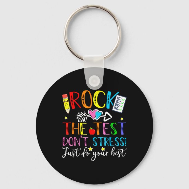 Test Day Rock The Test Teacher Testing Day T Shirt Key Ring (Front)