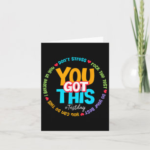 Test Day Rock The Test Teacher Testing Day You Got Card