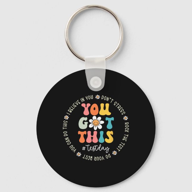 Test Day Rock The Test Teacher Testing Day You Got Key Ring (Front)