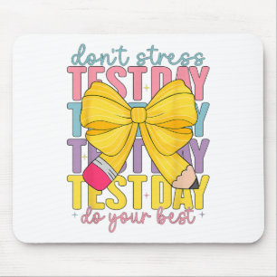 Test Day Rock The Test Teacher Testing Day You Got Mouse Pad