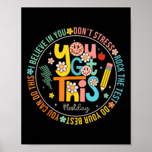 Test Day Rock The Test Teacher Testing Day You Got Poster