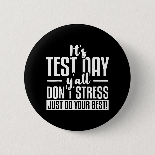 Test Day School Examination  6 Cm Round Badge (Front)