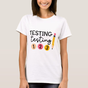 Test Day Shirt Testing Coordinator Shirt Teacher