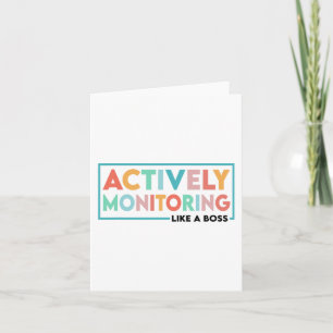 Test Day Teacher Actively Monitoring Like A Boss Card
