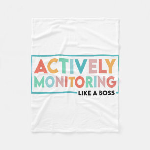 Test Day Teacher Actively Monitoring Like A Boss Fleece Blanket