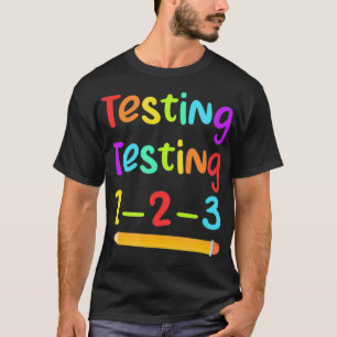 Test Day Teacher Exam Testing For Teaching  T-Shirt