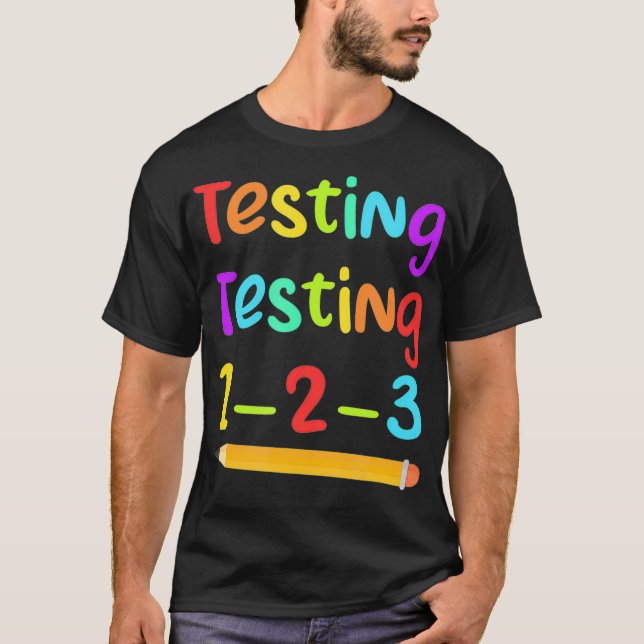 Test Day Teacher Exam Testing For Teaching  T-Shirt (Front)