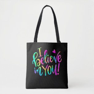 Test Day Teacher I Believe In You Testing Tie Dye Tote Bag