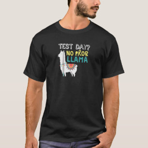 Test Day Teacher Testing Exam End Of Year T-Shirt