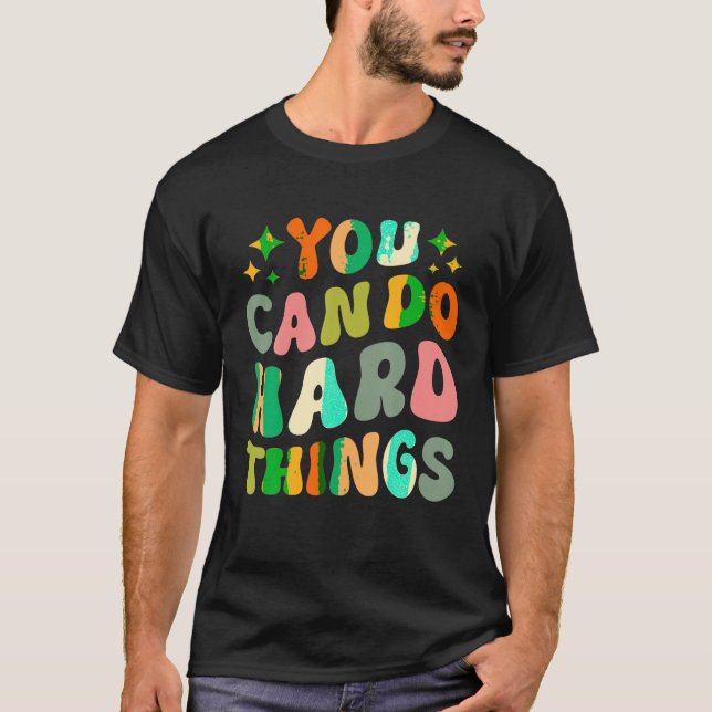 Test Day Teacher You Can Do Hard Things Men Women  T-Shirt (Front)