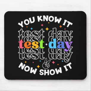 Test Day Testing Day Teacher Student Test Day  Mouse Pad