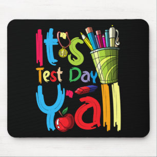 Test Day Yall Appreciation Testing 22 Test Day Tea Mouse Pad