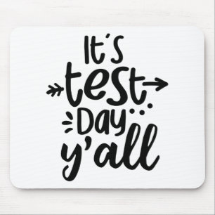 Test Day Yall Cute Test Day For Students Teachers Mouse Pad